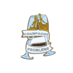 Champagne Problems Enamel Pin