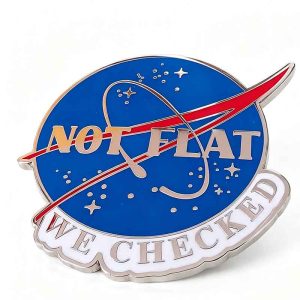 Not Flat, We Checked Enamel Pin