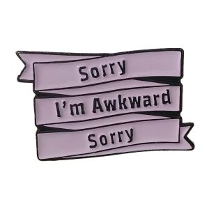 Sorry I'm Awkward Enamel Pin