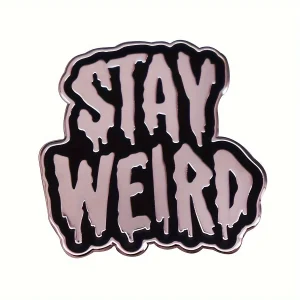 Stay Weird Halloween Enamel Pin