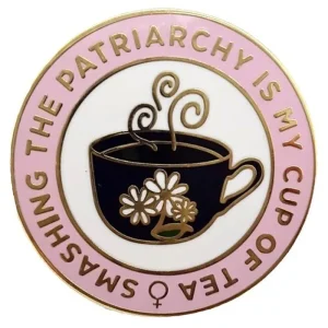 Breaking the Patriarchy Enamel Pin