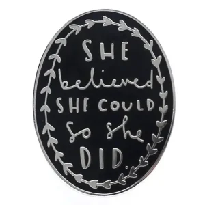 She Could So She Did Enamel Pin
