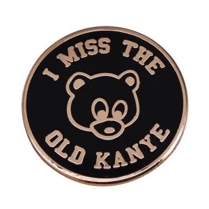 I Miss the Old Kanye Enamel Pin