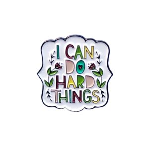 I Can Do Things Enamel Pin