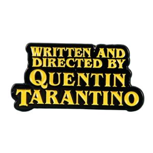 Written Directed By Quentin Tarantino Enamel Pin